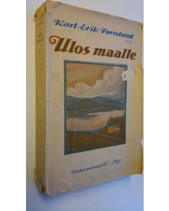 Kirjailijan Karl Erik Forsslund käytetty kirja Ulos - maalle!