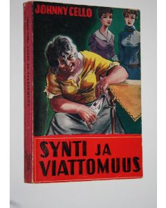 Kirjailijan Johnny Cello käytetty kirja Synti ja viattomuus