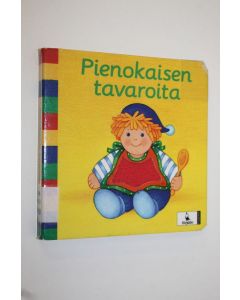 Kirjailijan Regina Hufen käytetty kirja Pienokaisen tavaroita