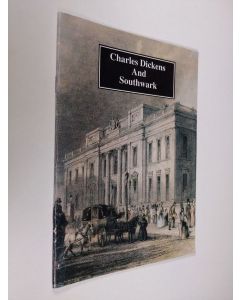 käytetty teos Charles Dickens And Southwark