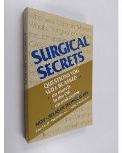 Kirjailijan Charles Abernathy & Alden H. Harken käytetty kirja Surgical Secrets