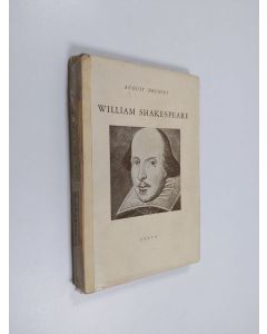 Kirjailijan August Brunius käytetty kirja William Shakespeare : elämä : näytelmä : teatteri