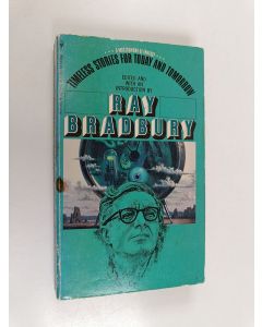 Kirjailijan Ray Bradbury käytetty kirja Timeless stories for today and tomorrow