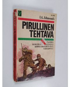 Kirjailijan I. G. Edmonds käytetty kirja Pirullinen tehtävä