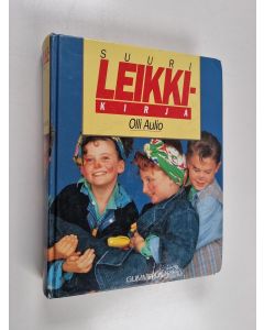 Kirjailijan Olli Aulio käytetty kirja Suuri leikkikirja