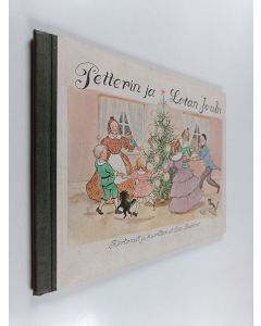 Kirjailijan Elsa Beskow käytetty kirja Petterin ja Lotan joulu
