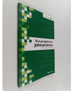Kirjailijan Pekka Forselius käytetty kirja Tivi-projektien johtaminen : projektimallit ja läpivienti (+CD)