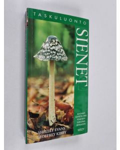 Kirjailijan Shelley Evans käytetty kirja Sienet