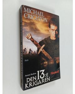 Kirjailijan Michael Crichton käytetty kirja Den 13:e krigaren : Den arabiske diplomaten Ibn Fadlans berättelse om sina äventyr med vikingarna i österled, och hur han möter vikingarnas värsta fiender