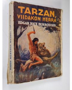 Kirjailijan Edgar Rice Burroughs käytetty kirja Tarzan, viidakon herra : seikkailuromaani Keski-Afrikasta