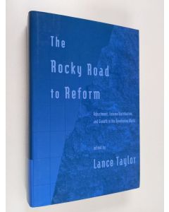 käytetty kirja The rocky road to reform : adjustment, income distribution, and growth in the developing world
