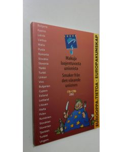 Tekijän Laura Mauno  käytetty kirja Makuja laajentuvasta unionista = Smaker från den växande unionen