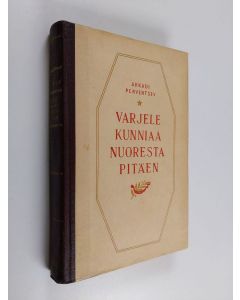 Kirjailijan Arkadi Perventsev käytetty kirja Varjele kunniaa nuoresta pitäen