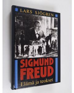 Kirjailijan Lars Sjögren käytetty kirja Sigmund Freud : elämä ja teokset