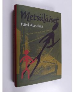 Kirjailijan Päivi Alasalmi käytetty kirja Metsäläiset