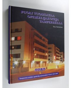 Kirjailijan Vesa Vartiainen käytetty kirja Puoli vuosisataa opiskelijakoteja Tampereella : Tampereen seudun opiskelija-asuntosäätiö TOAS 1959-2009