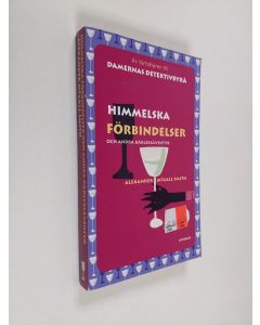 Kirjailijan Alexander McCall Smith käytetty kirja Himmelska förbindelser och andra kärleksäventyr