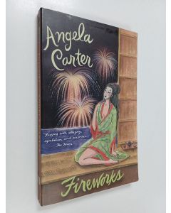 Kirjailijan Angela Carter käytetty kirja Fireworks