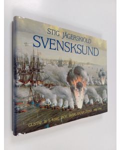 Kirjailijan Stig Jägerskiöld käytetty kirja Svensksund : Gustaf III:s krig och skärgårdsflottan 1788-1790