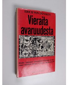 Kirjailijan Erich von Däniken käytetty kirja Vieraita avaruudesta