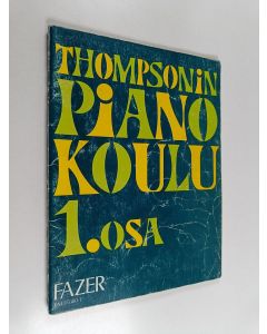 Kirjailijan John Thompson käytetty teos Thompsonin pianokoulu 1. osa