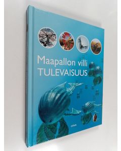 Kirjailijan Claire Pye käytetty kirja Maapallon villi tulevaisuus