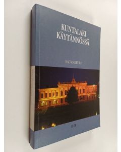 Kirjailijan Kauko Heuru käytetty kirja Kuntalaki käytännössä