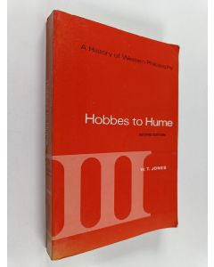 Kirjailijan W. T. Jones käytetty kirja A history of Western philosophy 3 - Hobbes to Hume