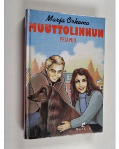 Kirjailijan Marja Orkoma käytetty kirja Muuttolinnun pesäpuu