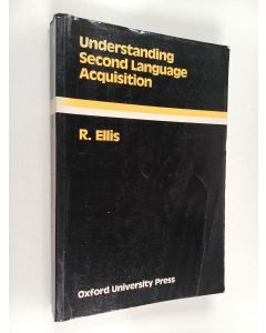 Kirjailijan Rod Ellis käytetty kirja Understanding second language acquisition