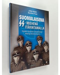 Kirjailijan Synnöve From & Jukka Kyösti uusi kirja Suomalaisena SS-miehenä itärintamalla : Herkko Kosonen aseveljineen Wiking-divisioonassa