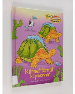 Kirjailijan Sally Grindley käytetty kirja Kiireettömät kilpikonnat