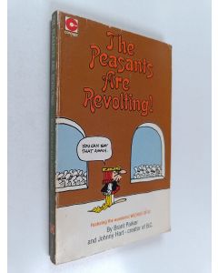 Kirjailijan Johnny Hart & Brant Parker käytetty kirja The Peasants Are Revolting
