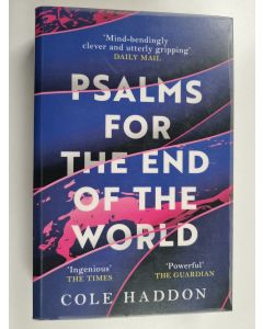 Kirjailijan Cole Haddon käytetty kirja Psalms for the end of the world