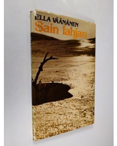 Kirjailijan Ella Väänänen käytetty kirja Sain lahjan