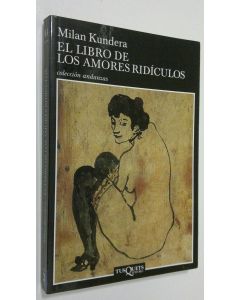 Kirjailijan Milan Kundera käytetty kirja El libro de los amores ridiculos