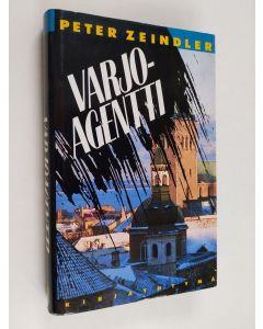 Kirjailijan Peter Zeindler käytetty kirja Varjoagentti