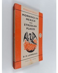 Kirjailijan David Herbert Lawrence käytetty kirja Mornings in Mexico and Etruscan Places