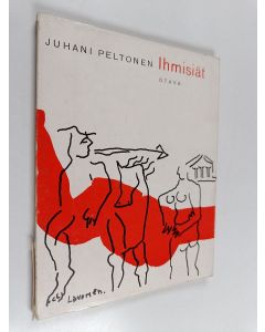 Kirjailijan Juhani Peltonen käytetty kirja Ihmisiät : runoja