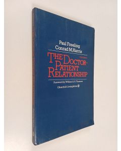 Kirjailijan Paul Freeling käytetty kirja The doctor-patient relationship