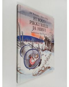 Kirjailijan Alf Pröysen käytetty kirja Eukko Pikkurilli ja hirvi