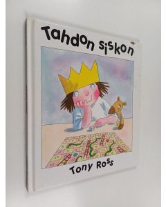 Kirjailijan Tony Ross käytetty kirja Tahdon siskon