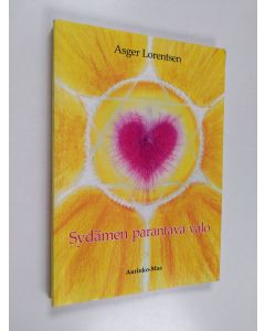 Kirjailijan Asger Lorentsen käytetty kirja Sydämen parantava valo