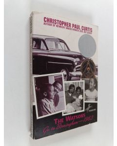 Kirjailijan Christopher Paul Curtis käytetty kirja The Watsons Go to Birmingham - 1963