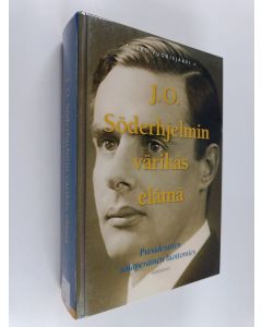 Kirjailijan Esko Vuorisjärvi käytetty kirja J. O. Söderhjelmin värikäs elämä : presidenttien salaperäinen luottomies - Presidenttien salaperäinen luottomies