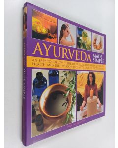 Kirjailijan Sally Morningstar käytetty kirja Ayurveda Made Simple - An Easy-To-Follow Guide to the Ancient Indian System of Health and Diet by Body Type