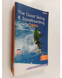 Kirjailijan Felice Hardy & Peter G. Hardy käytetty kirja Good Skiing and Snowboarding Guide 2005