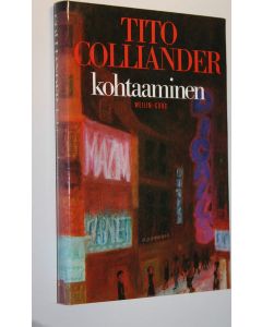 Kirjailijan Tito Colliander käytetty kirja Kohtaaminen