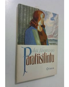 Kirjailijan Anja Vammelvuo käytetty kirja Paratiisilintu ja muita novelleja