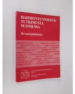 käytetty kirja Hahmontunnistustutkimusta Suomessa : 10-vuotisjuhlakirja